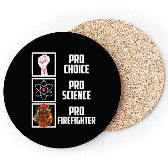 Pro Choice Pro Science Pro Firefighter Liberal Dem Coasters