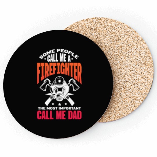 Some People Call Me A Firefighter, Firefighter Dad Coasters