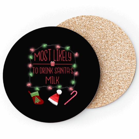 Most Likely To Drink Santa's Milk Funny Christmas Coasters