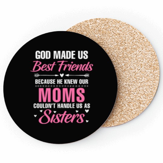 God Made Us Best Friends... Besties Friendship Fun Coasters