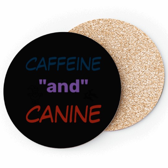 motivated by caffeine and canine-beautiful gift Coasters