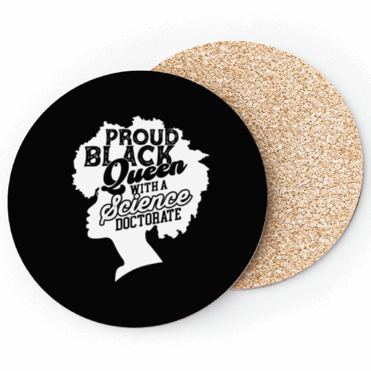 Black Queen With Science Doctorate Phd Coasters