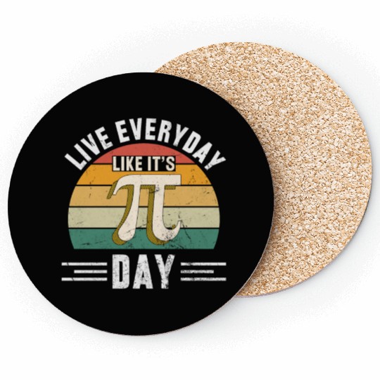 Live Every Day Like it's Pi-Day - Funny Vintage Pi Coasters