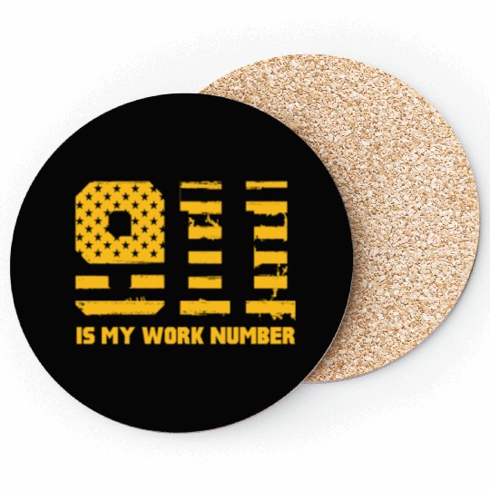 911 Is My Work Number Coasters