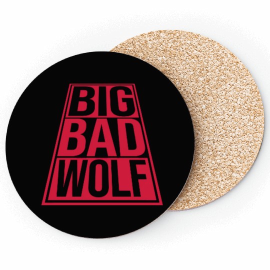 big bad wolf quote Coasters