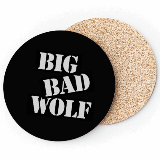 big bad wolf quote Coasters