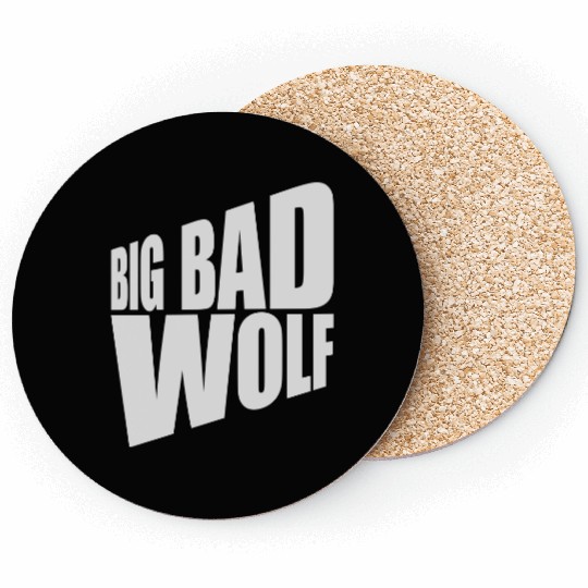 big bad wolf quote Coasters