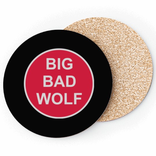 big bad wolf quote Coasters