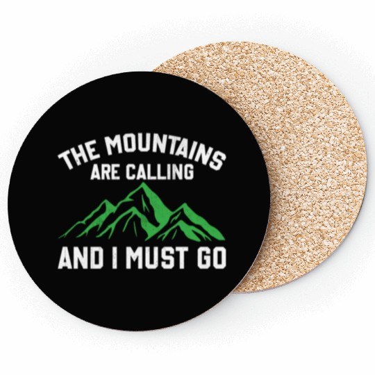 The Mountains Are Calling And I Must Go Coasters
