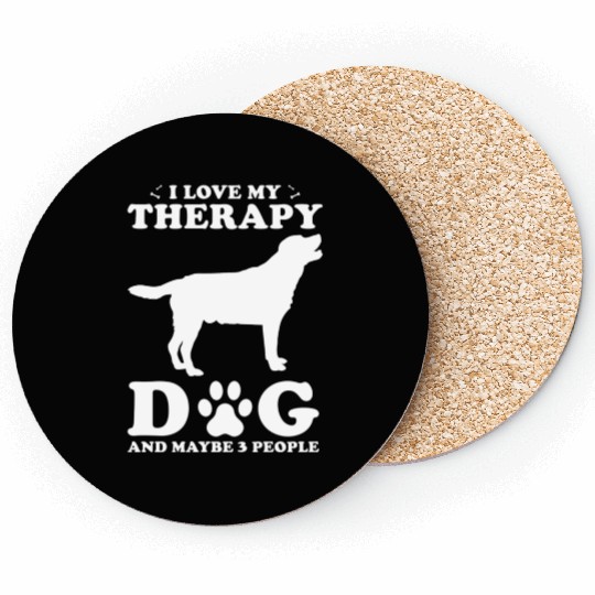 I Love My Therapy Dog And Maybe 3 People Coasters