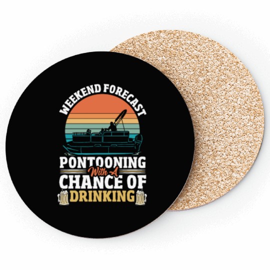 Weekend Forecast Pontooning Boat Pontoon Boating Coasters