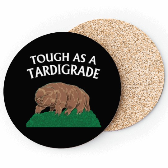 Touch As A Tardigrade Tardigrade Coasters