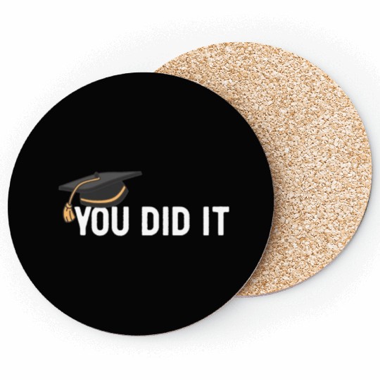 You Did It Graduated Graduation Congratulations Coasters