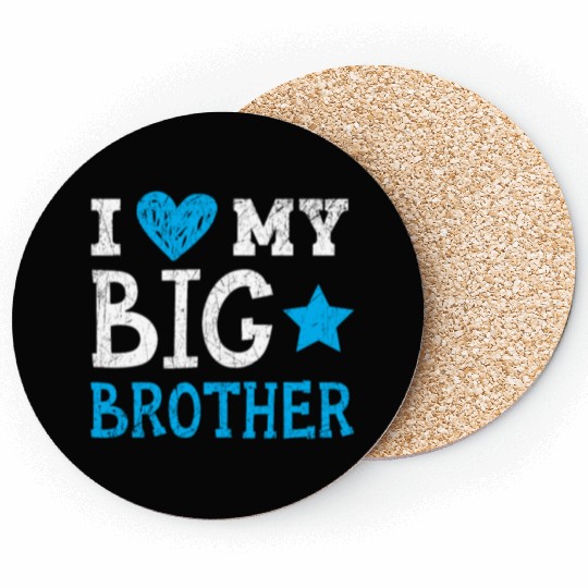I Love My Big Brother Best Bro Ever Brotherhood Coasters