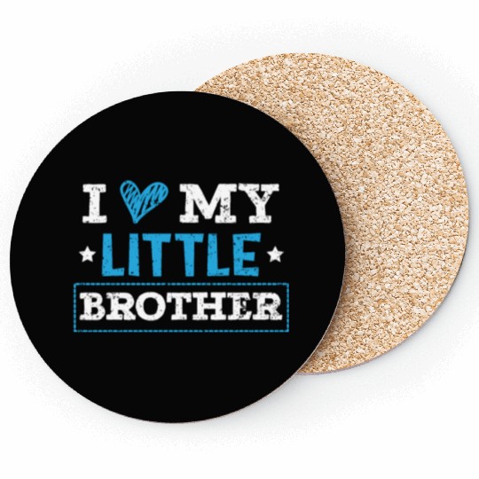I Love My Little Brother Best Bro Ever Brotherhood Coasters