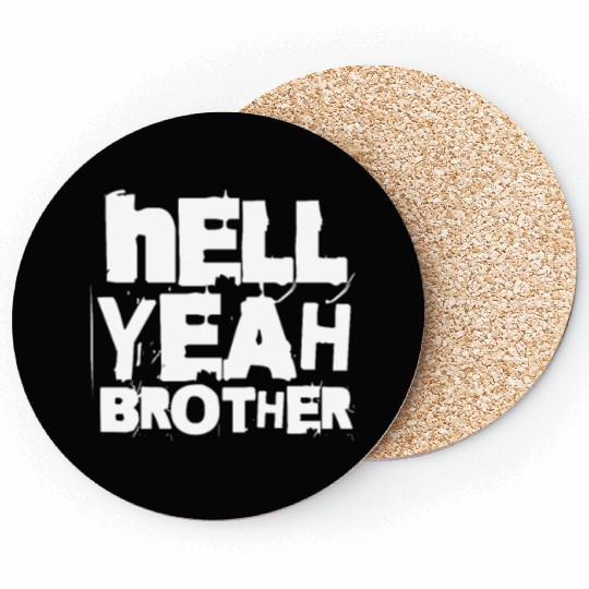 Hell Yeah Brother Coasters