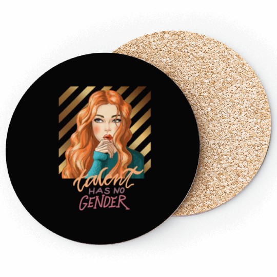 Talent has no gender Coasters