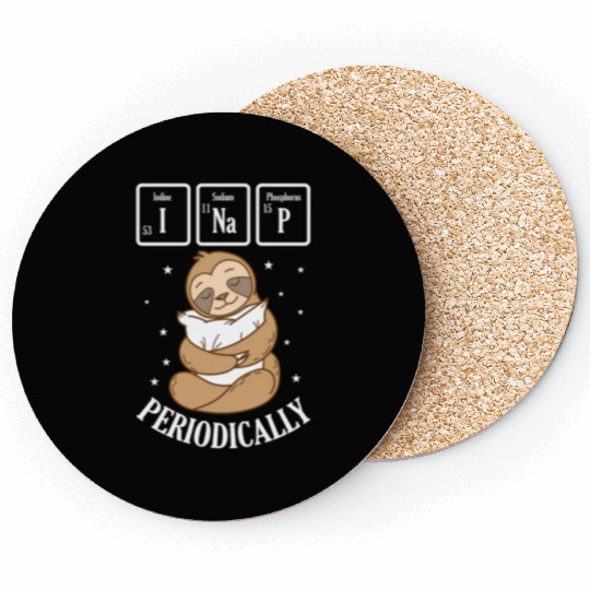 I Nap Periodically Periodic Table Sloth Coasters