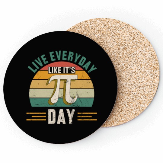 Pi Day Live Everyday Like It's Pi Day Distressed F Coasters