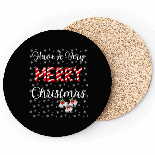 Have a Very Merry Christmas Coasters