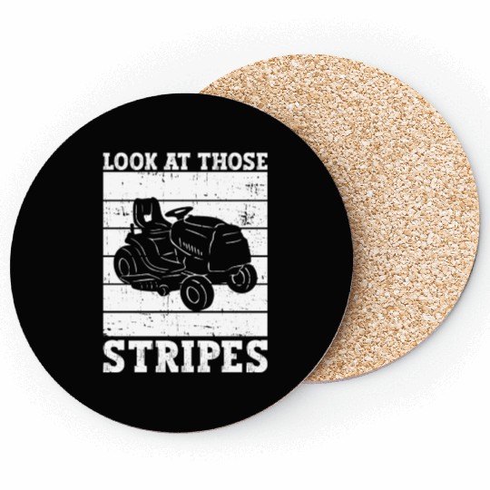 Look At Those Stripes - Lawn Mowing Funny Dad Lawn Coasters