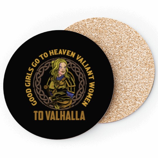 Good Girls Go To Heaven Valiant Women To Valhalla Coasters