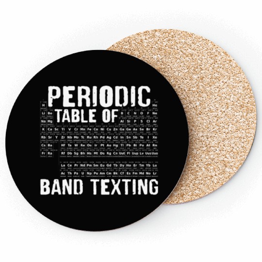 Periodic Table Of Band Texting Coasters