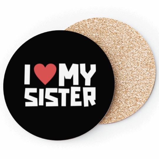 I Love My Sister Funny Siblings Day Gifts Cute Red Coasters