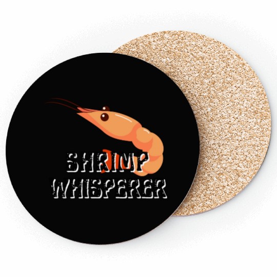Shrimp Whisperer - Funny Shrimps Lover Coasters