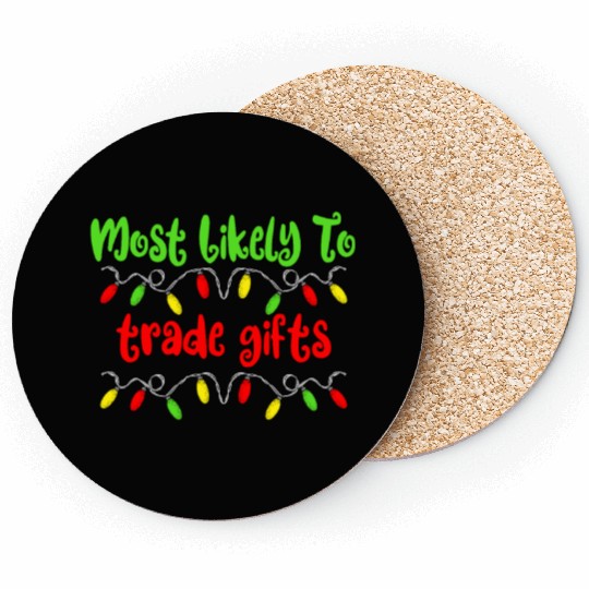 Most Likely To Christmas Trade Gifts Christmas Coasters