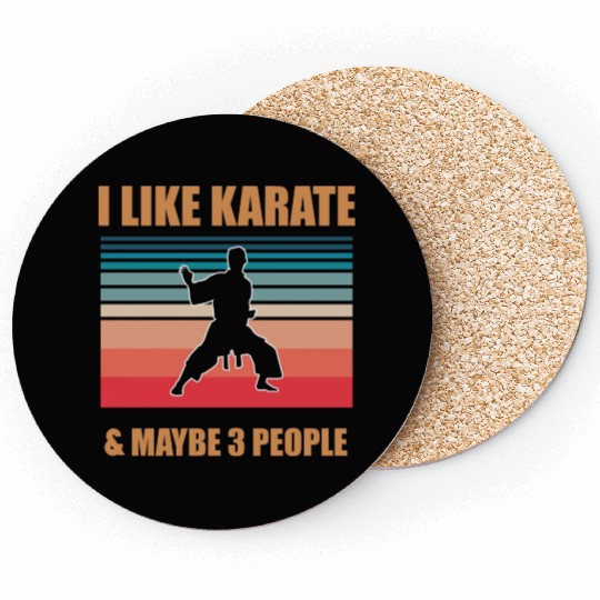 I Like Karate and maybe 3 People Coasters