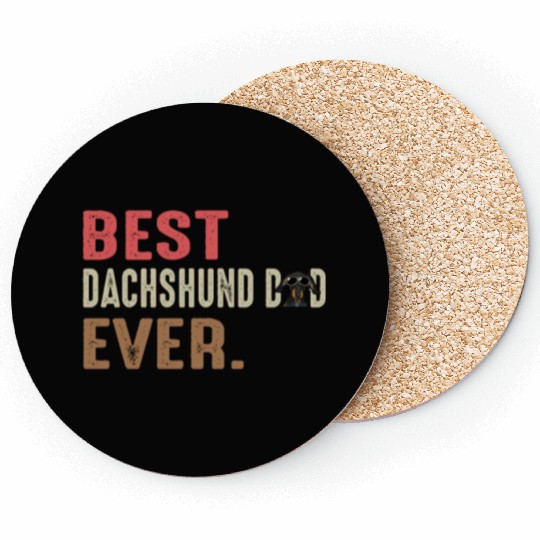 Best Dachshund Dad Ever Coasters