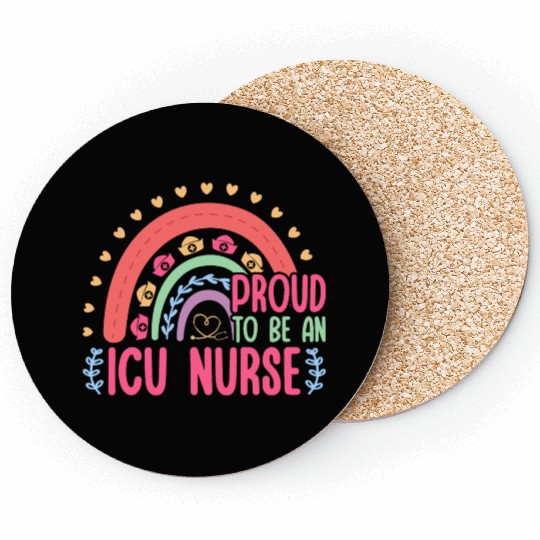 Proud To Be An ICU Nurse Coasters