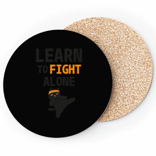 Learn to Fight Alone Independent Strength Coasters