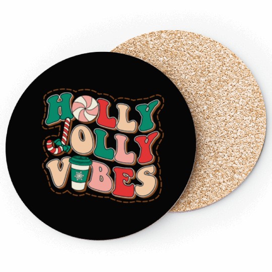 holly jolly vibes Coasters