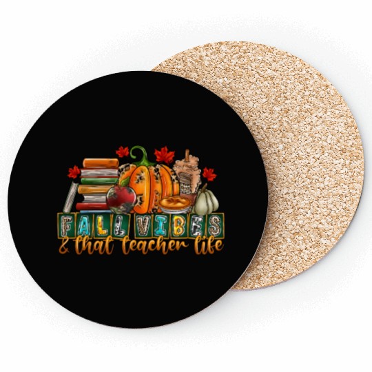 fall Vibes That Teacher Life Coasters