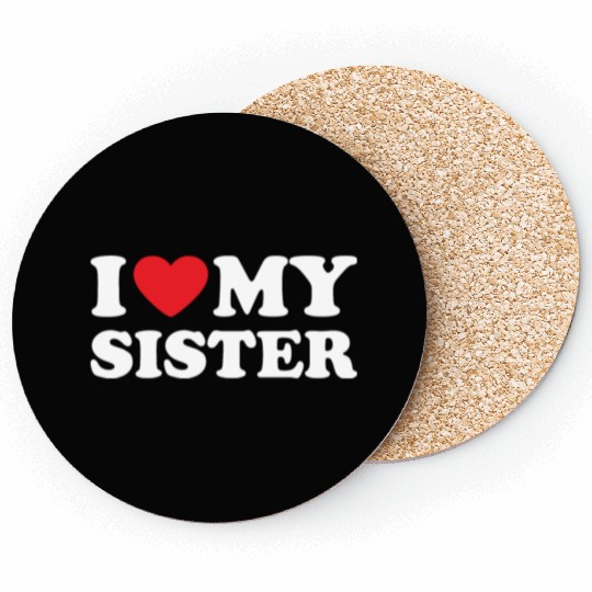 I Love My Sister, I Heart My Sister Coasters