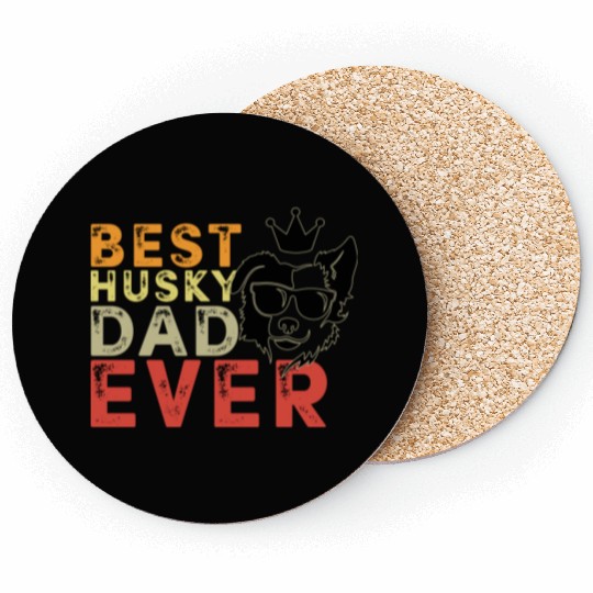 Best Husky dad ever Coasters