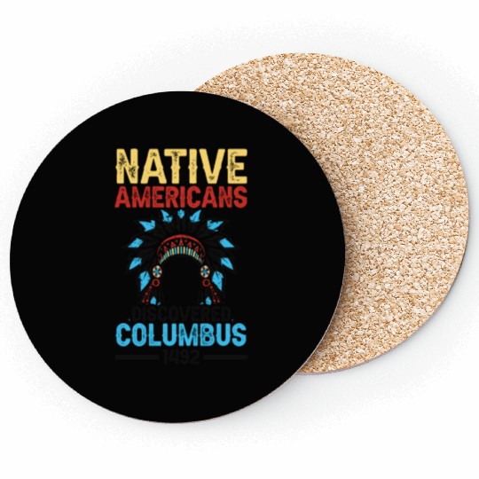 Native American Discovered Columbus 1492 Anti Coasters