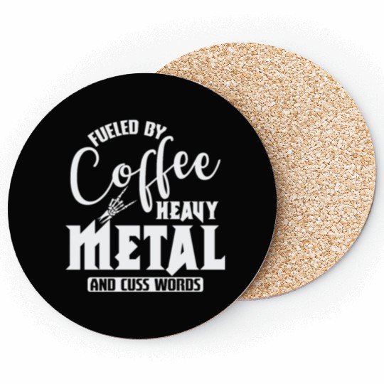 Fueled by Coffee Heavy Metal and cuss Words Coasters
