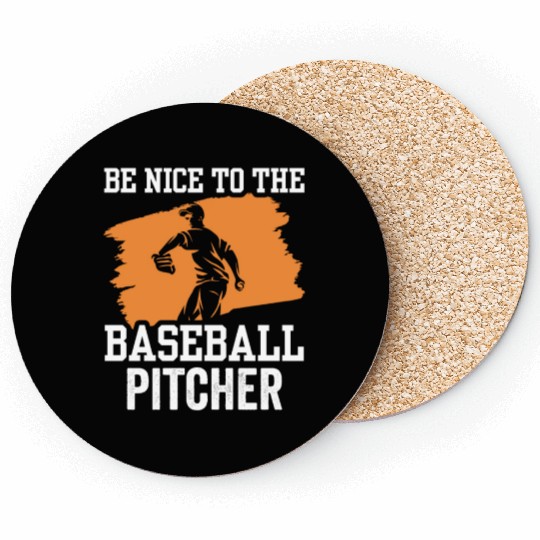 Be Nice To The Baseball Pitcher Hobby Player Coasters