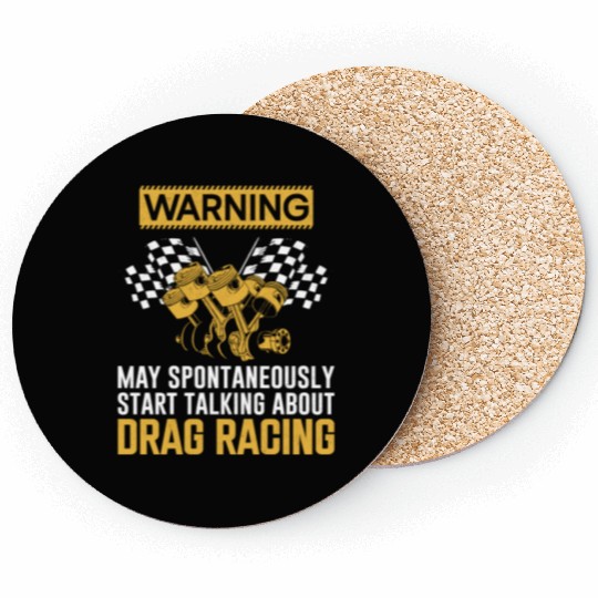 Drag Racing Race Car Warning May Coasters