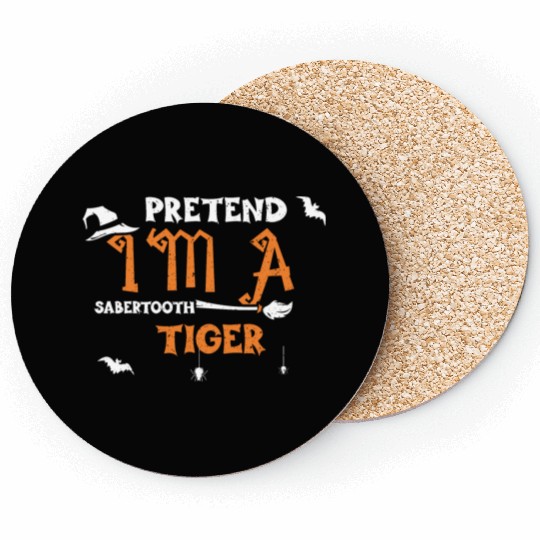 PRETEND I'M A SABERTOOTH TIGER Coasters