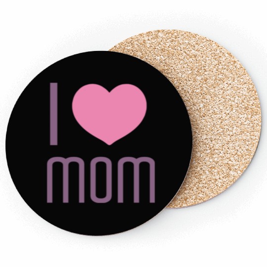 I LOVE MOM Coasters