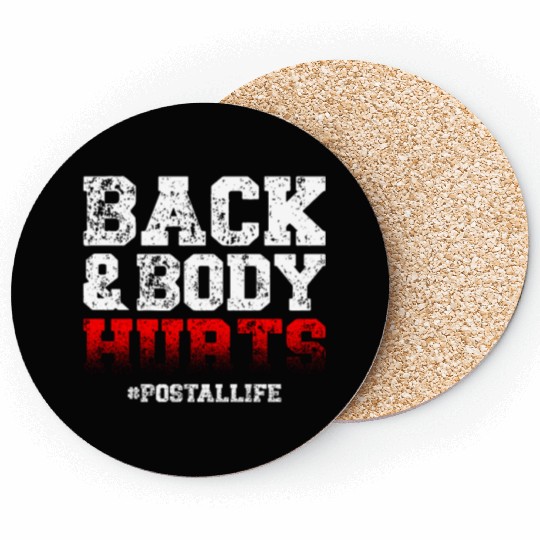 Back And Body Hurts Mailman Mail Postal Worker Coasters