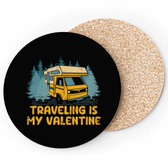 Traveling Is My Valentine Funny Vacation Humor Coasters