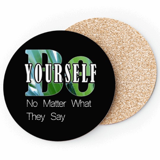 Be Yourself Coasters