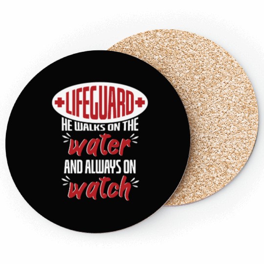 Lifeguard Walks On Water And On Watch Coasters