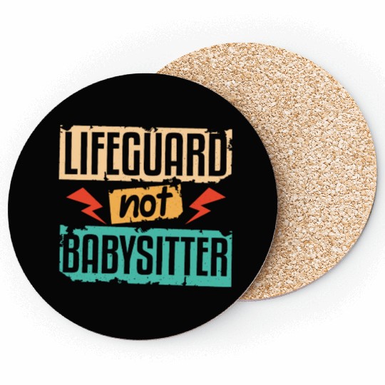 Lifeguard Not Babysitter Coasters
