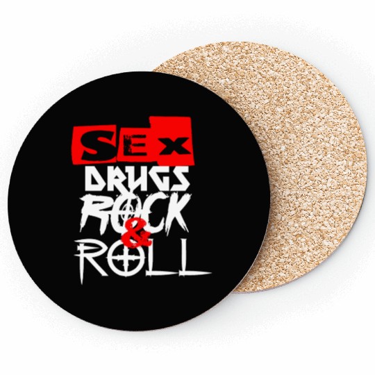 sx and drugs and Rock and Roll Coasters